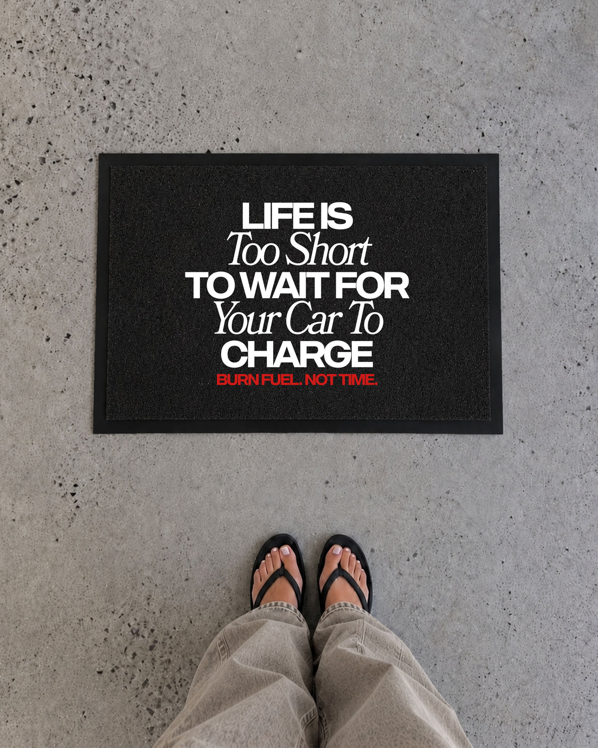 Octane Childhood Doormat - Life Is Too Short To Wait For Your Car To Charge.-4