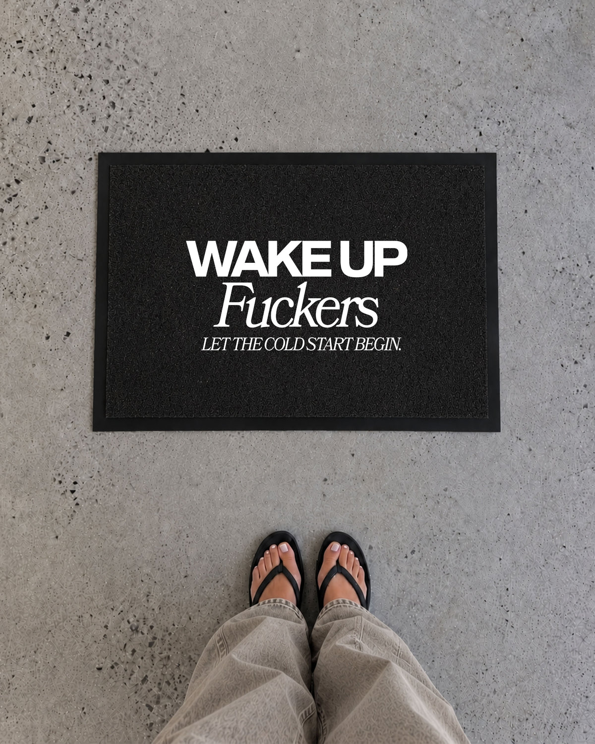 Octane Childhood Doormat - Wake Up Fuckers. Let The Cold Start Begin.
