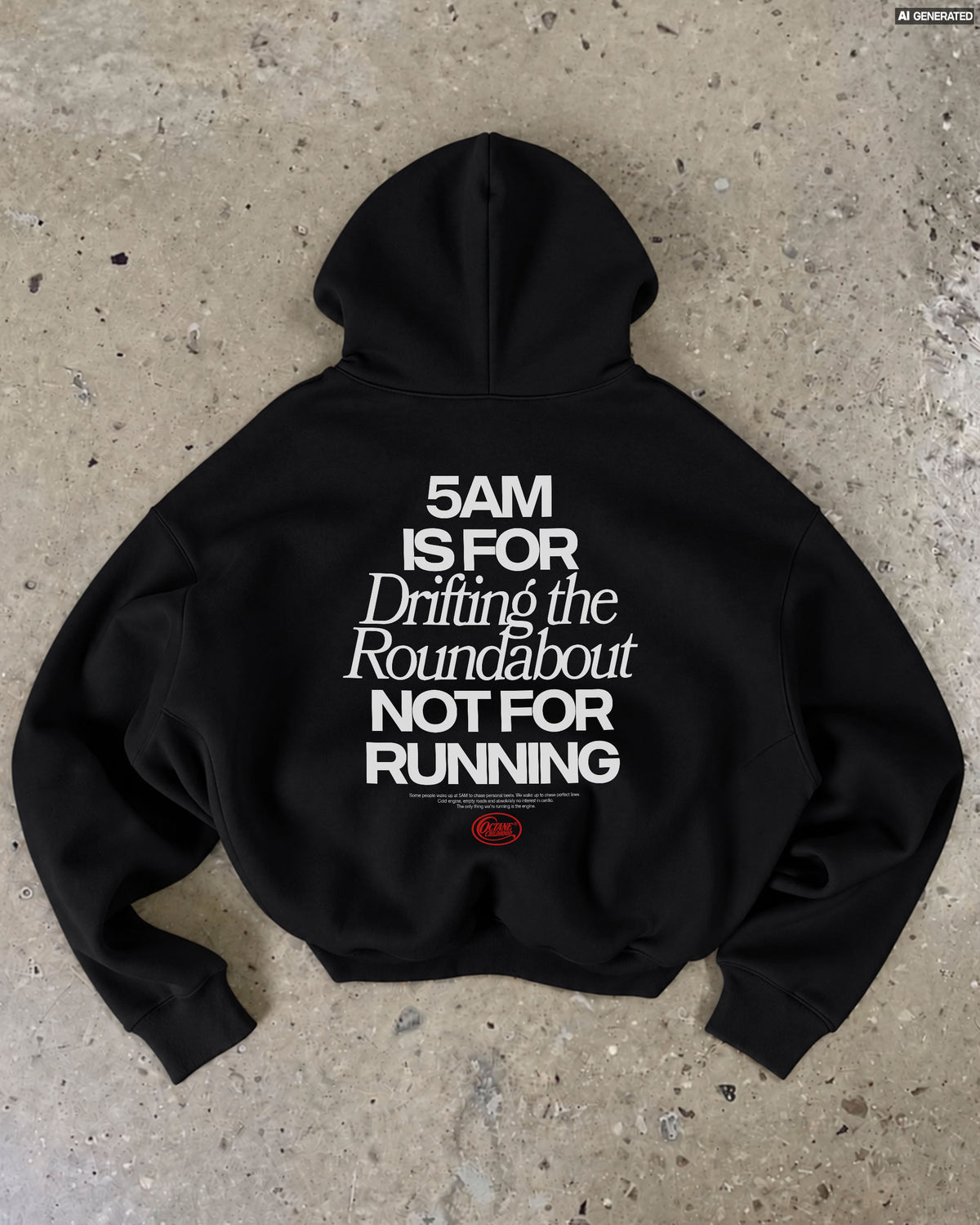 Octane Childhood Hoodie - 5AM Is For Drifting The Roundabout, Not For Running-12