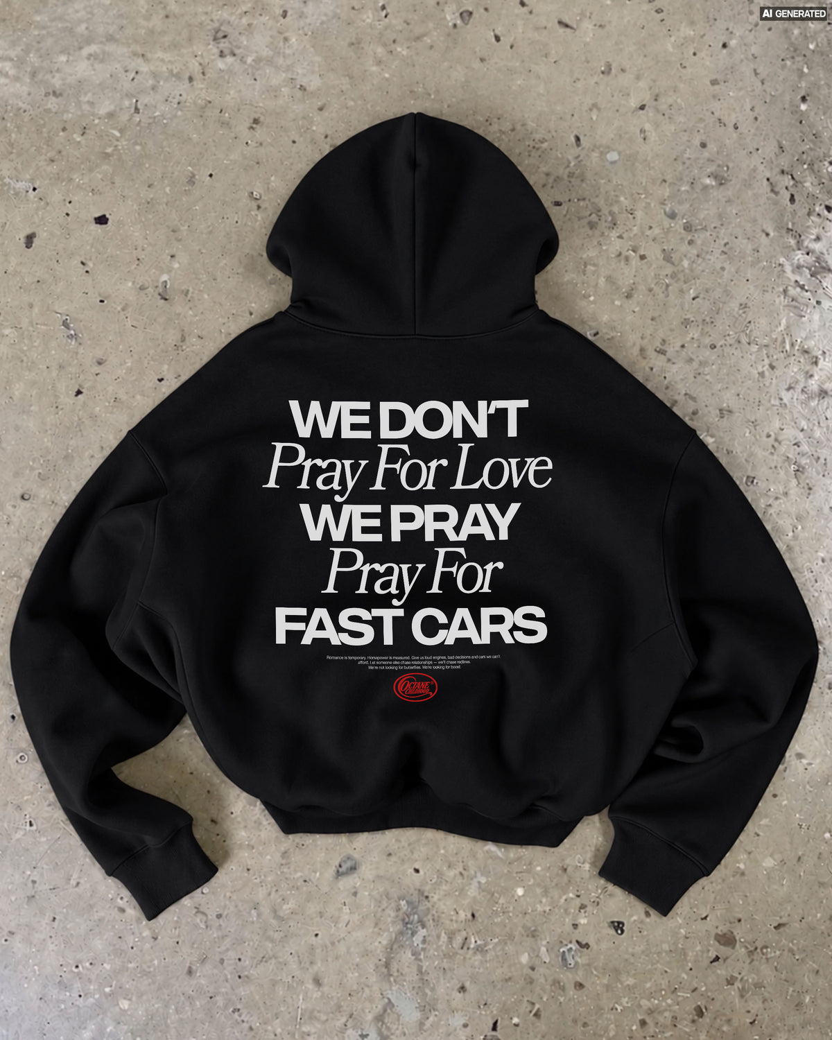 Octane Childhood Hoodie - We Don’t Pray For Love. We Pray For Fast Cars.-6