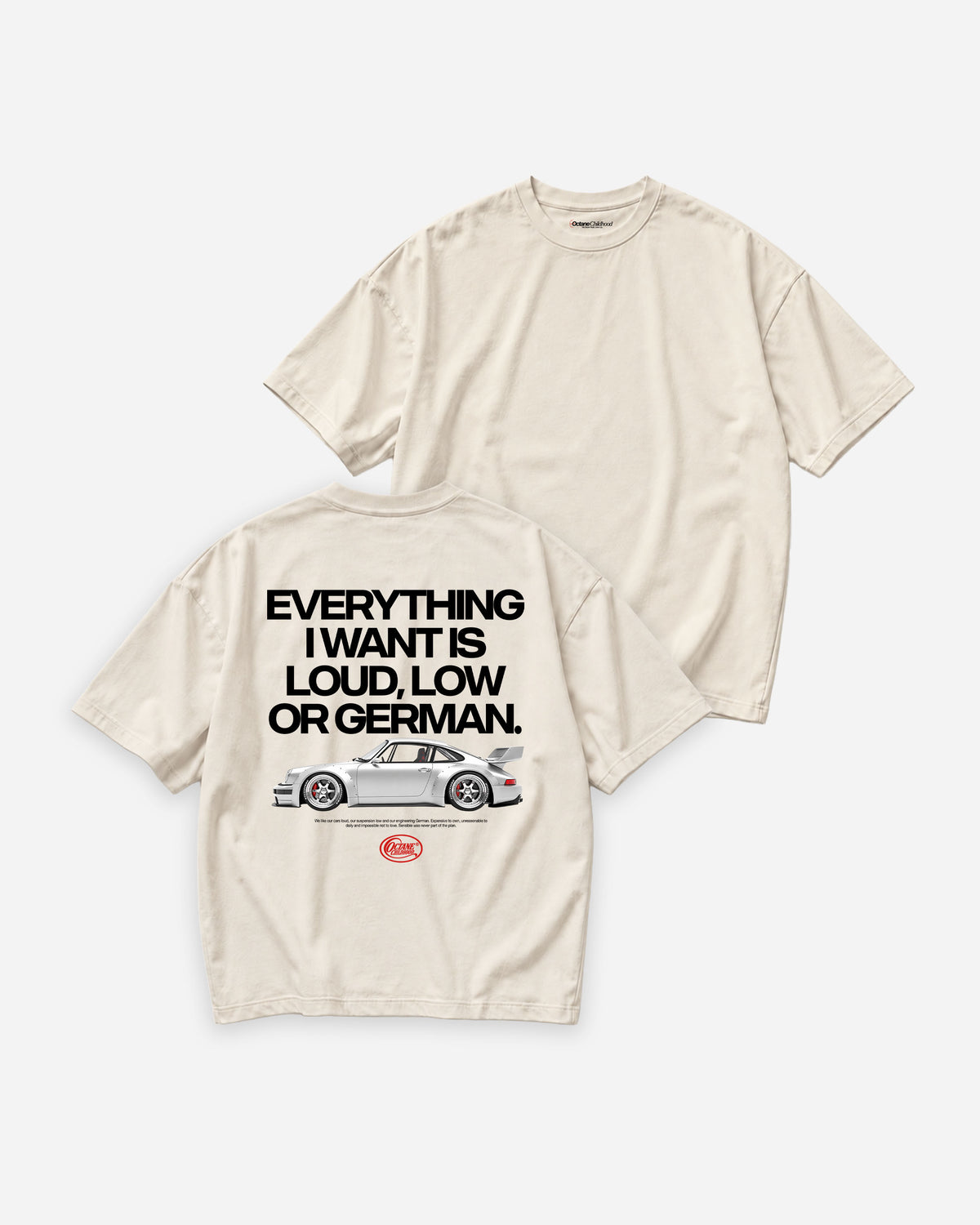 Octane Childhood Tee - Everything I Want Is Loud, Low or German.-7