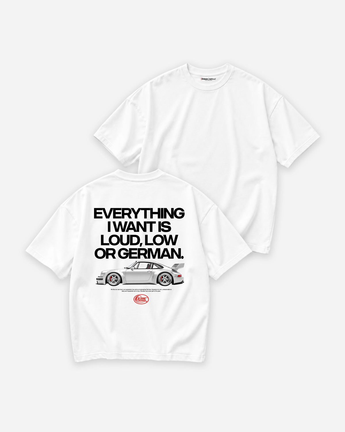Octane Childhood Tee - Everything I Want Is Loud, Low or German.-4