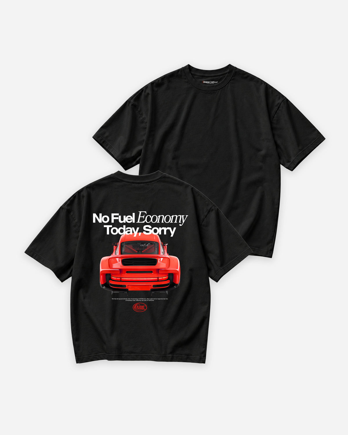 Octane Childhood Tee - No Fuel Economy Today, Sorry-10