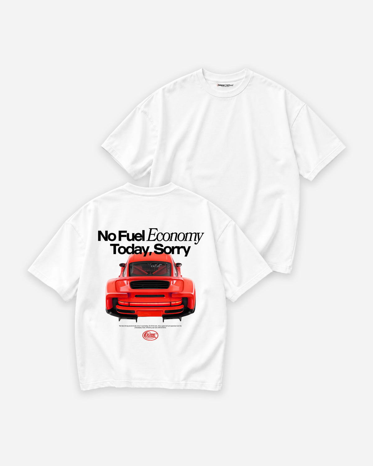 Octane Childhood Tee - No Fuel Economy Today, Sorry-8