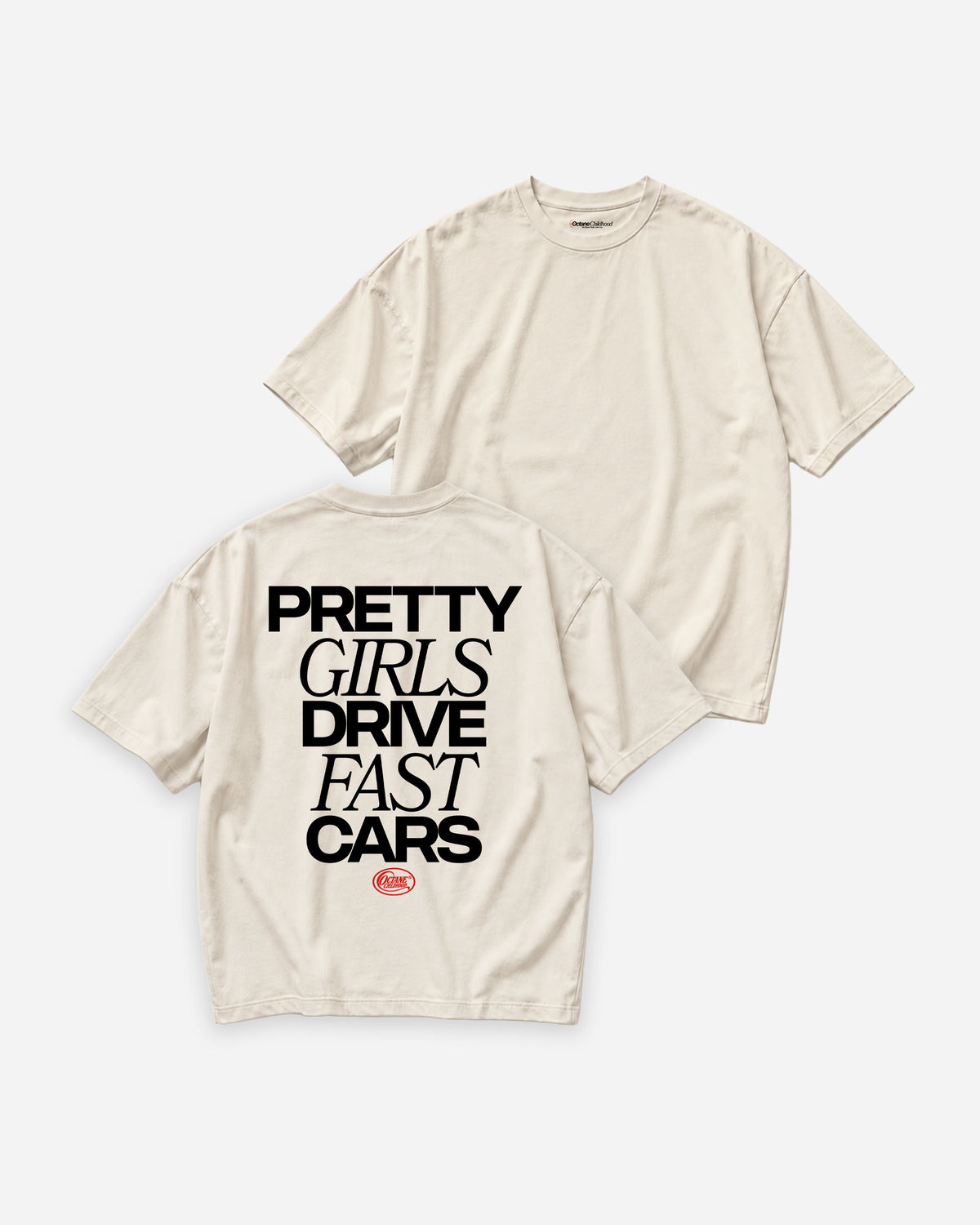 Octane Childhood Tee - Pretty Girls Drive Fast Cars