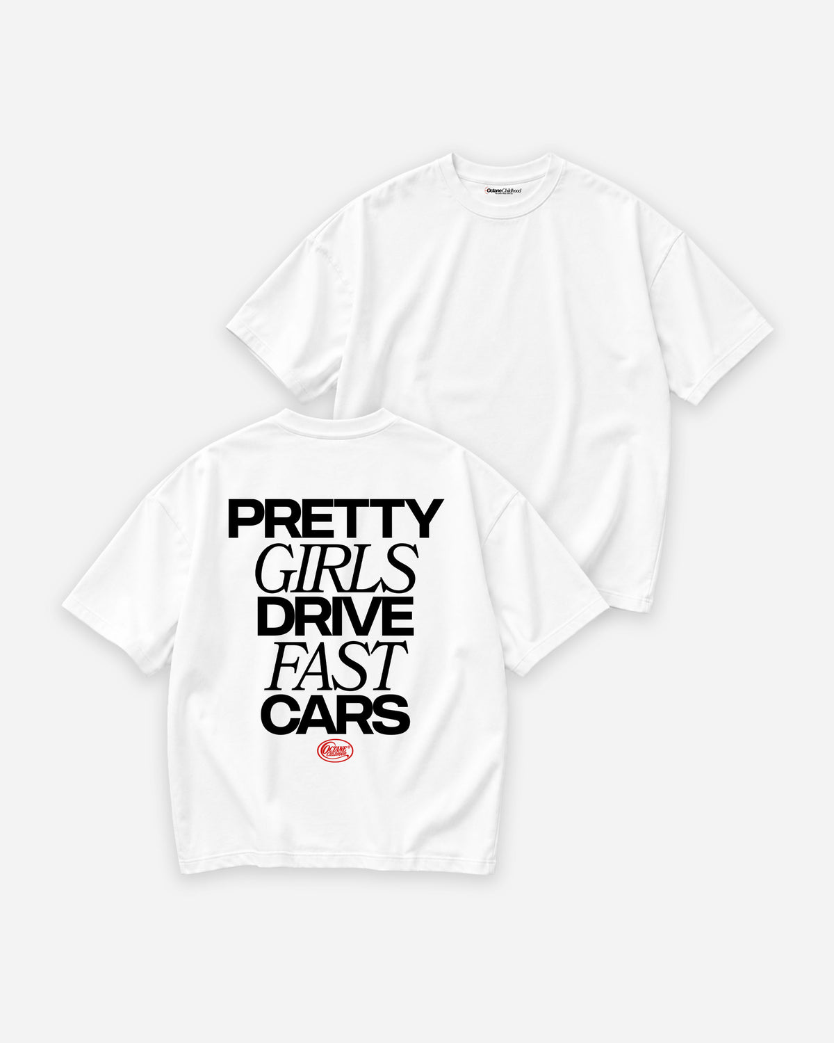 Octane Childhood Tee - Pretty Girls Drive Fast Cars-9